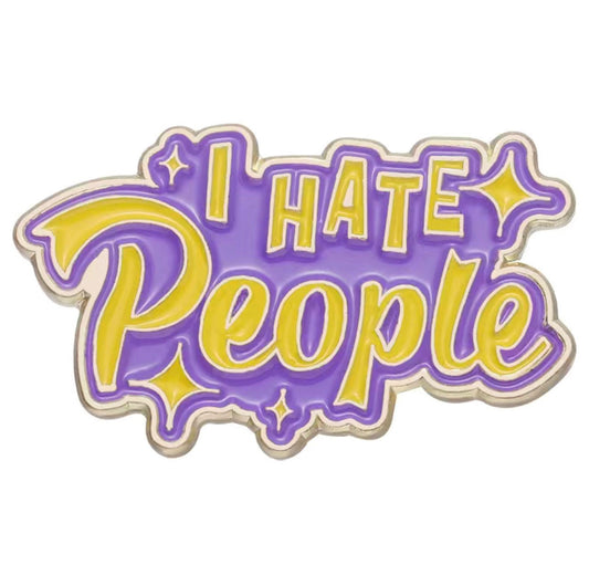 I Hate People Enamel Pin